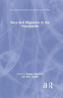 Race and Migration in the Transpacific