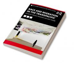 Race and Migration in the Transpacific