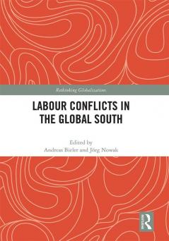 Labour Conflicts in the Global South
