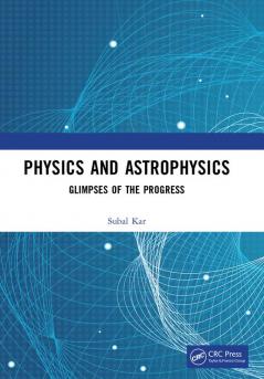 Physics and Astrophysics
