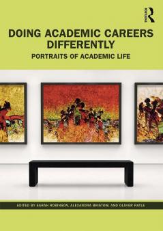 Doing Academic Careers Differently