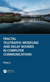Fractal Teletraffic Modeling and Delay Bounds in Computer Communications