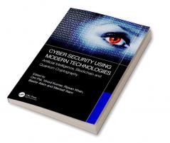 Cyber Security Using Modern Technologies