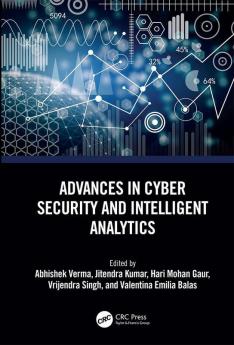 Advances in Cyber Security and Intelligent Analytics