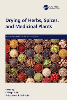 Drying of Herbs Spices and Medicinal Plants