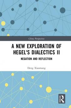 New Exploration of Hegel's Dialectics II