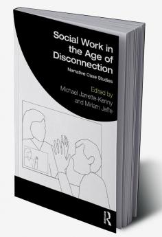 Social Work in the Age of Disconnection