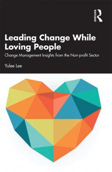 Leading Change While Loving People