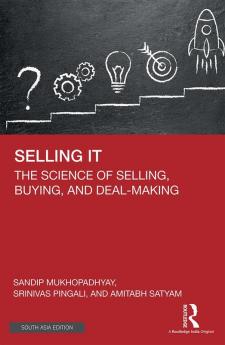 Selling It The Science of Selling Buying and Deal-Making
