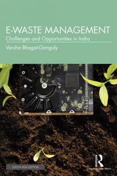 E-Waste Management Challenges and Opportunities in India