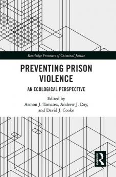 Preventing Prison Violence