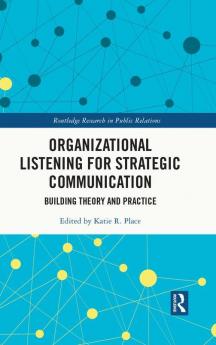 Organizational Listening for Strategic Communication