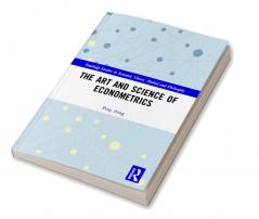 Art and Science of Econometrics