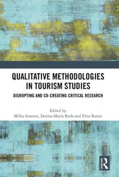 Qualitative Methodologies in Tourism Studies