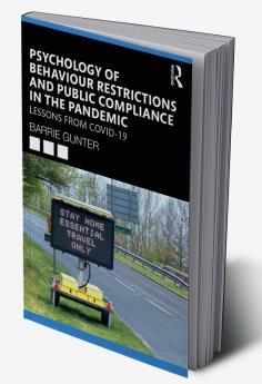 Psychology of Behaviour Restrictions and Public Compliance in the Pandemic