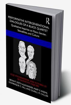 Performative Intergenerational Dialogues of a Black Quartet
