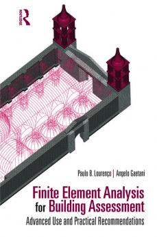 Finite Element Analysis for Building Assessment