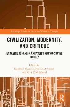 Civilization Modernity and Critique