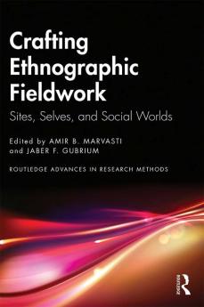 Crafting Ethnographic Fieldwork