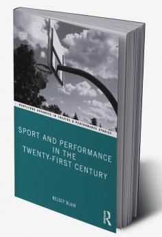 Sport and Performance in the Twenty-First Century