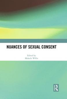 Nuances of Sexual Consent