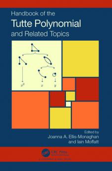 Handbook of the Tutte Polynomial and Related Topics