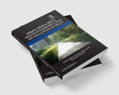 Urban Green Space Health Economics and Air Pollution in Delhi