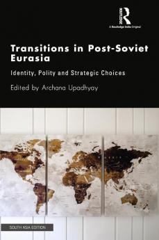 Transitions in Post-Soviet Eurasia