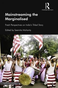 Mainstreaming the Marginalised