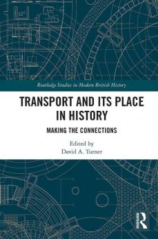 Transport and Its Place in History