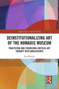 Deinstitutionalizing Art of the Nomadic Museum