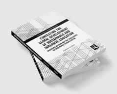Contesting the Global Development of Sustainable and Inclusive Education