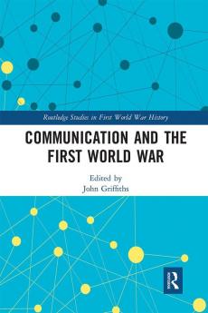 Communication and the First World War