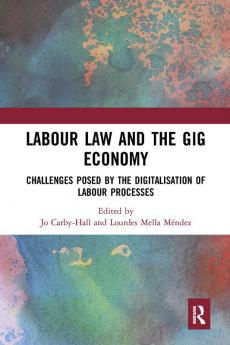 Labour Law and the Gig Economy