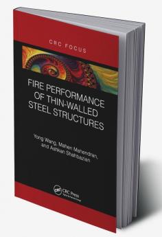 Fire Performance of Thin-Walled Steel Structures