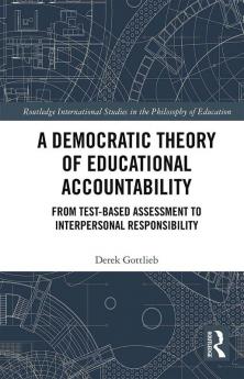 Democratic Theory of Educational Accountability