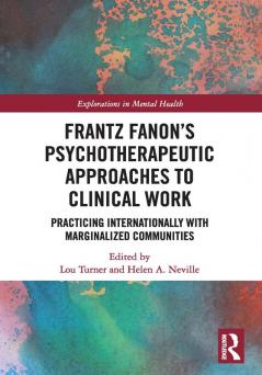 Frantz Fanon’s Psychotherapeutic Approaches to Clinical Work