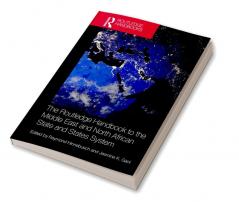 Routledge Handbook to the Middle East and North African State and States System