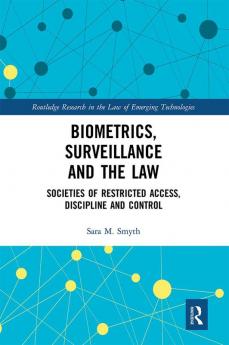 Biometrics Surveillance and the Law