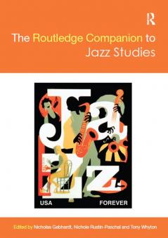 Routledge Companion to Jazz Studies