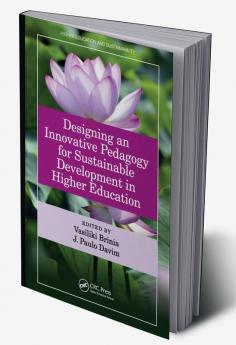 Designing an Innovative Pedagogy for Sustainable Development in Higher Education