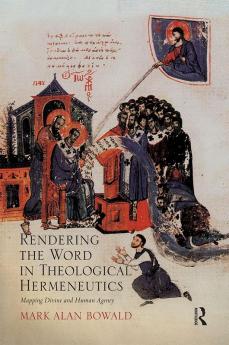 Rendering the Word in Theological Hermeneutics