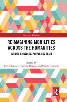 Reimagining Mobilities across the Humanities