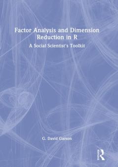 Factor Analysis and Dimension Reduction in R