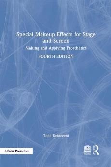 Special Makeup Effects for Stage and Screen
