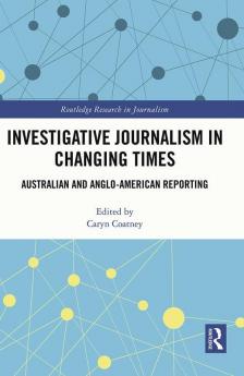 Investigative Journalism in Changing Times