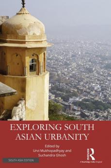 Exploring South Asian Urbanity