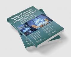 Nursing and Informatics for the 21st Century - Embracing a Digital World 3rd Edition Book 3