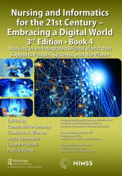 Nursing and Informatics for the 21st Century - Embracing a Digital World 3rd Edition Book 4