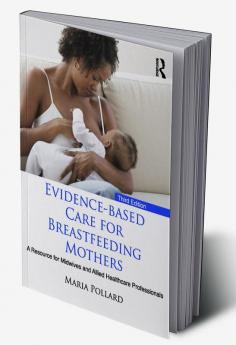 Evidence-based Care for Breastfeeding Mothers